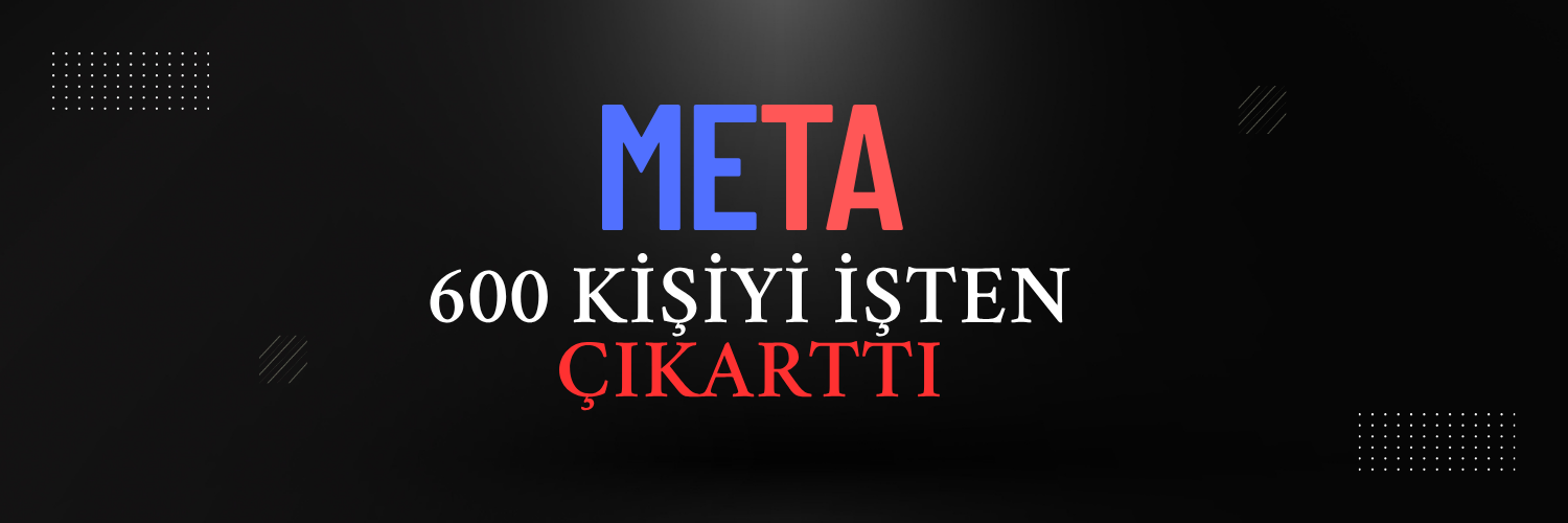 Meta, Neden 600 Çalışanını İşten Çıkardı?